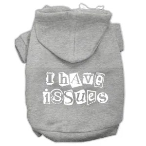 I Have Issues Screen Printed Dog Pet Hoodies Grey Size Med (12)